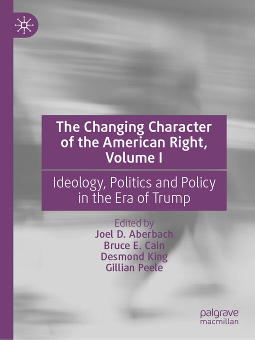 Title details for The Changing Character of the American Right, Volume I by Joel D. Aberbach - Available